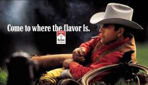 The Marlboro man made smoking sexy and cool.